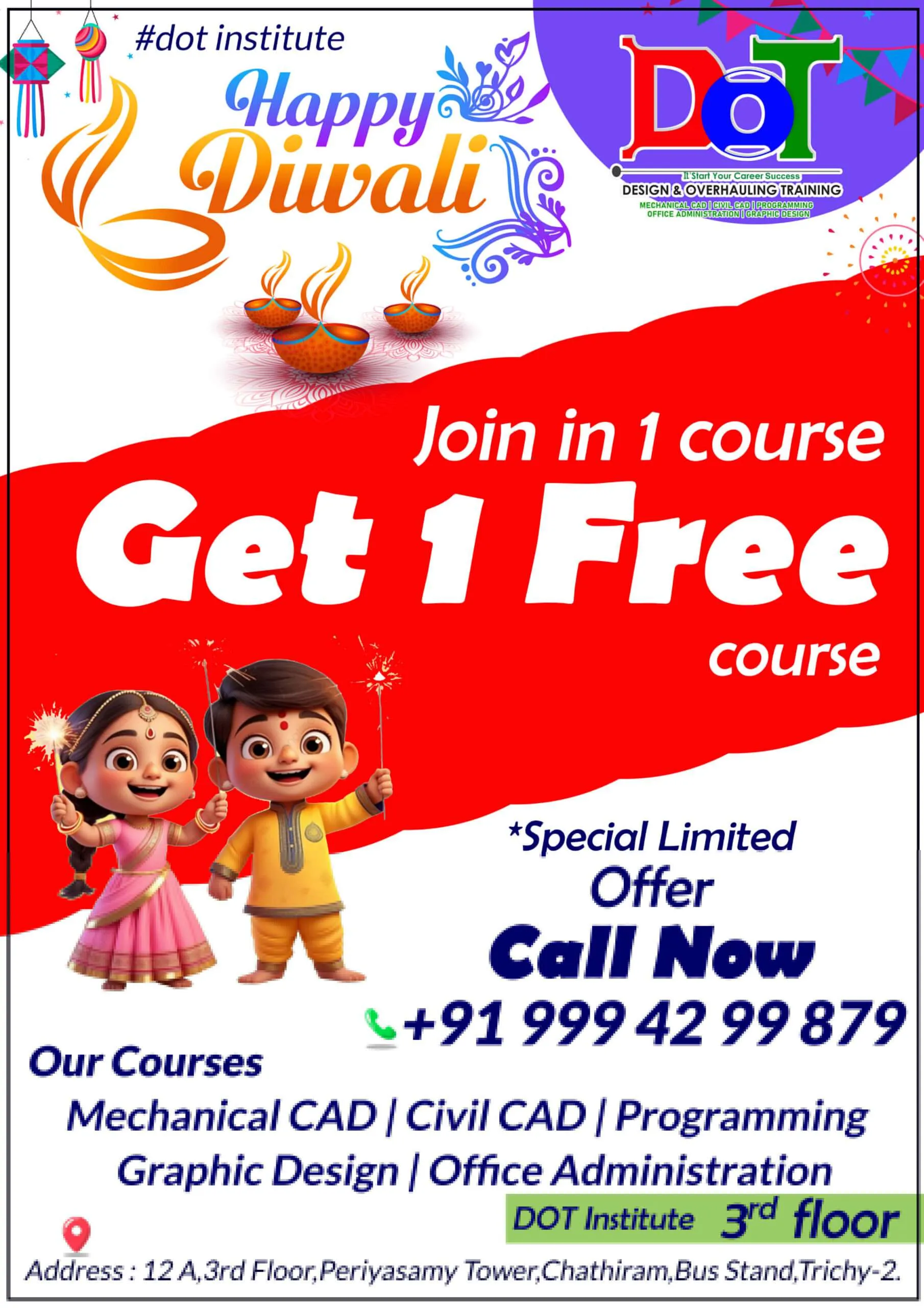 Diwali special offer by DOT Institute Trichy – Join one course and get one course free in Mechanical CAD, Civil CAD, Programming, Graphic Design, and Office Administration with 100% practical training, certification, and placement support