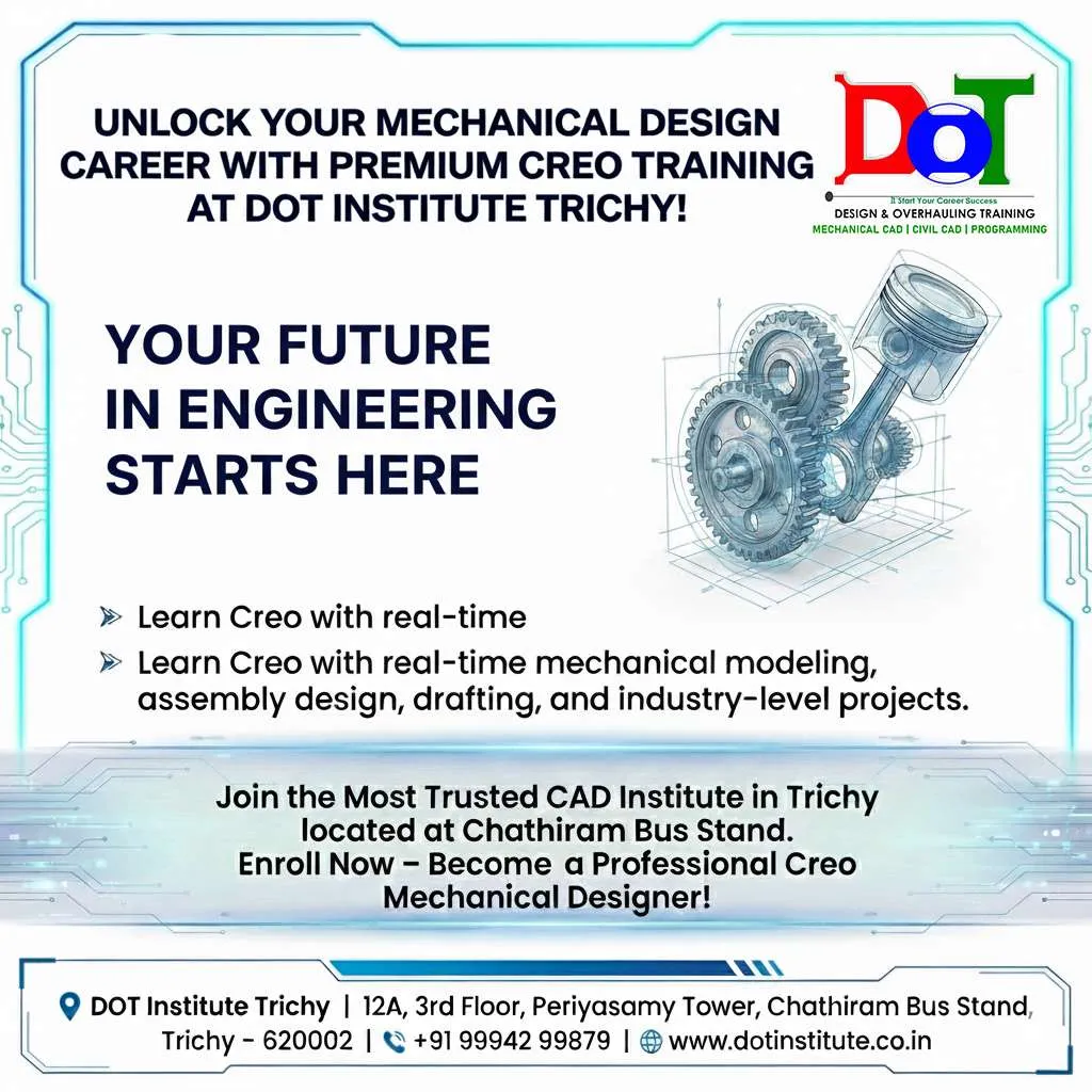 Join the No.1 Creo Training Institute in Trichy. DOT Institute offers industry-level Creo CAD training with projects & placement support. Top-ranked in Tamil Nadu. Enroll now!