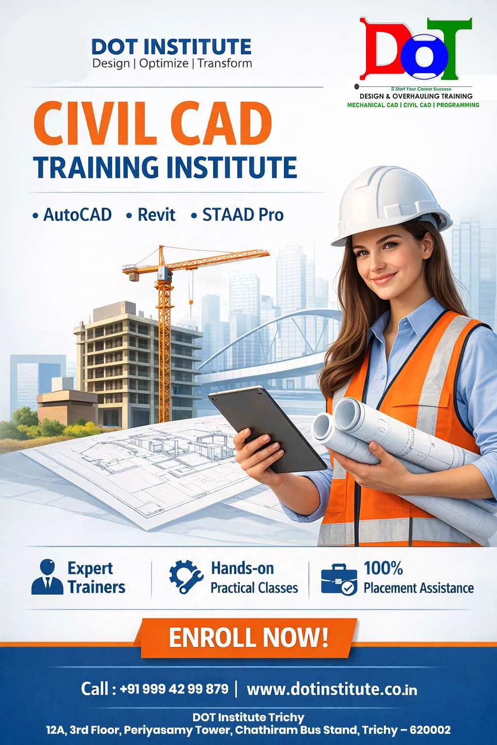 DOT Institute is the No.1 Civil CAD Training Institute in Trichy offering AutoCAD, Revit Architecture, STAAD Pro & Civil 3D with placement support. Join today & start your civil engineering career!