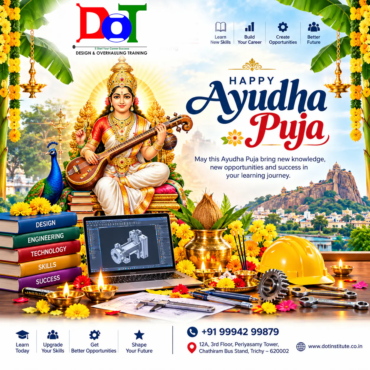 DOT Institute Ayudha Puja 2026 greeting poster featuring Goddess Saraswati, engineering tools, CAD laptop, and festive decorations in Trichy.